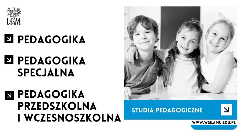 Kierunki: Pedagogika, Pedagogika specjalna, Pedagogika przedszkolna i wczesnoszkolna