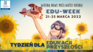 Biuro Karier UAM zaprasza na  EDU-WEEK Tydzień dla edukacji przyszłości!