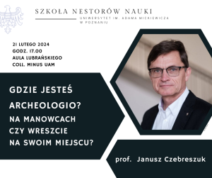 Zaproszenie na wykład prof. Janusza Czebreszuka
