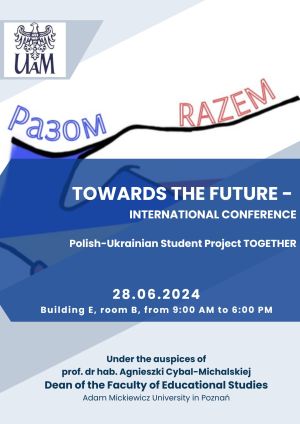 TOWARDS THE FUTURE - INTERNATIONAL CONFERENCE